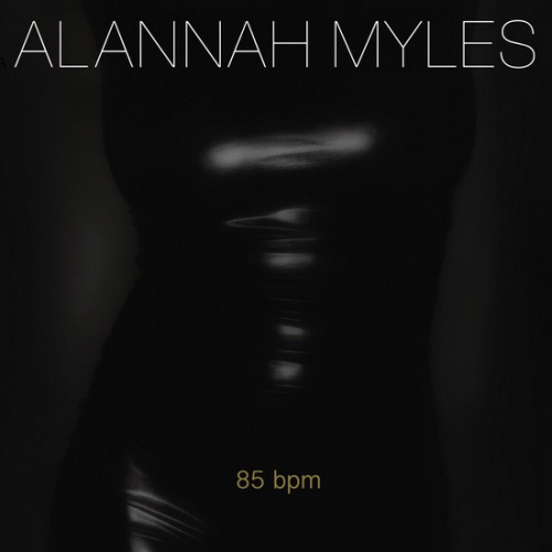 Alannah Myles : 85 bpm